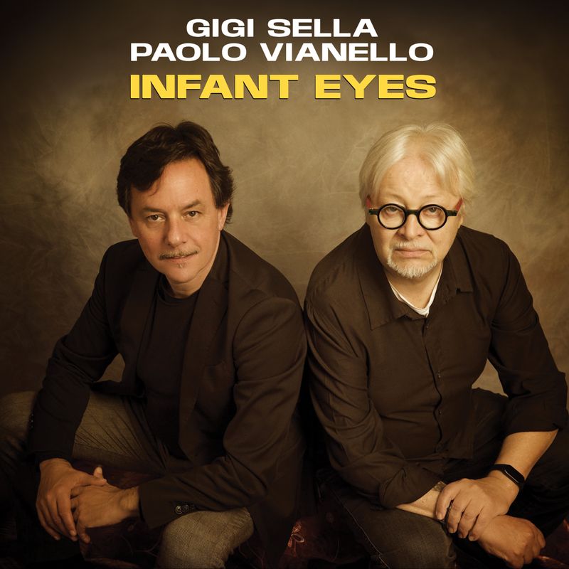 GIGI SELLA &amp; PAOLO VIANELLO  «Infant Eyes»