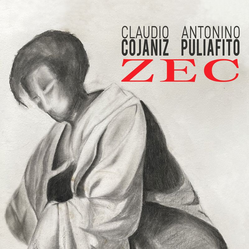 CLAUDIO COJANIZ &amp; ANTONINO PULIAFITO  «Zec»