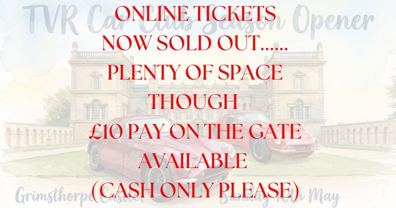 TVRCC Season Opener - Grimsthorpe Castle Park, Sunday 10th May 2026 - (Non refundable) - £10 PAY ON THE GATE AVAILABLE (CASH ONLY)