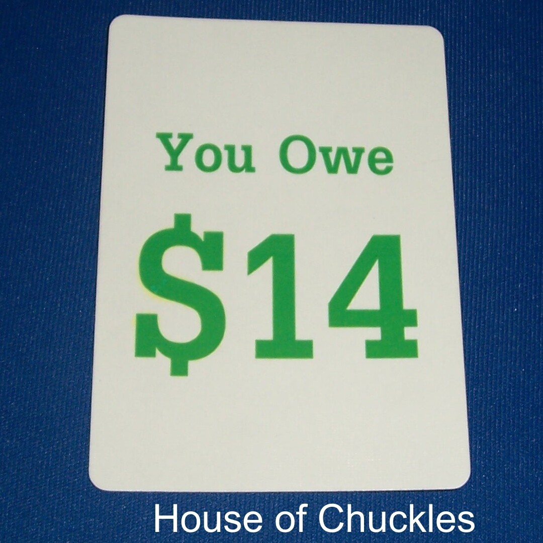 You Owe $14 - Bicycle, Custom Printed Gaff Playing Card