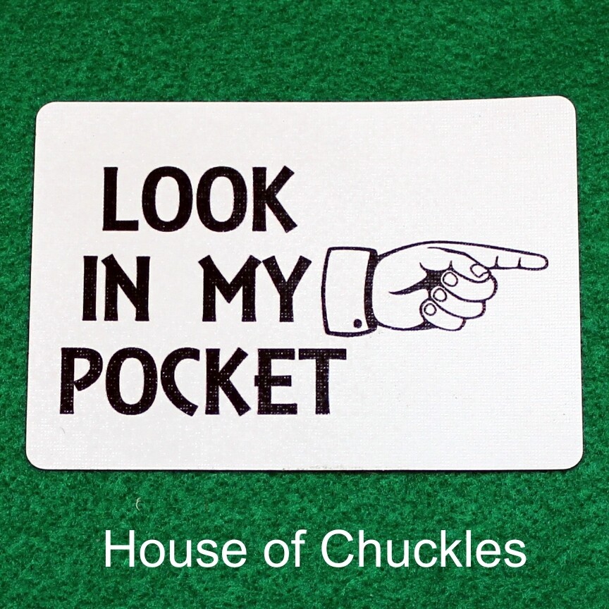 Look In My Pocket, Pointing To The Right - Custom Printed Bicycle Gaff Playing Card