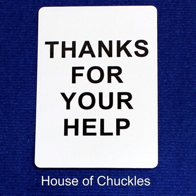 Thanks For Your Help - Custom Printed Bicycle Gaff Playing Card