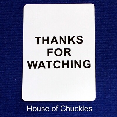 Thanks For Watching - Custom Printed Bicycle Gaff Playing Card