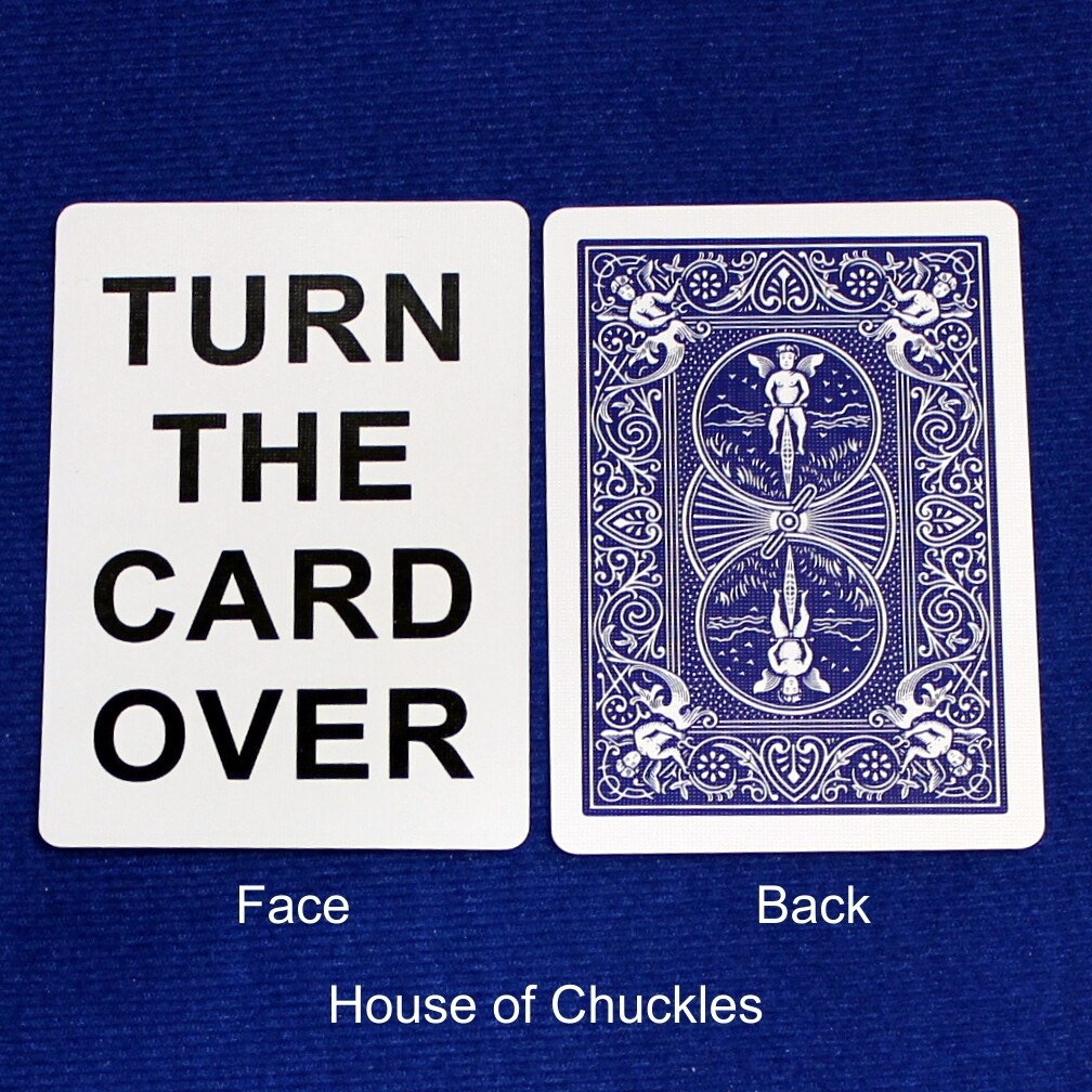 Turn The Card Over - Custom Printed Bicycle Gaff Playing Card, Back Option: Blue