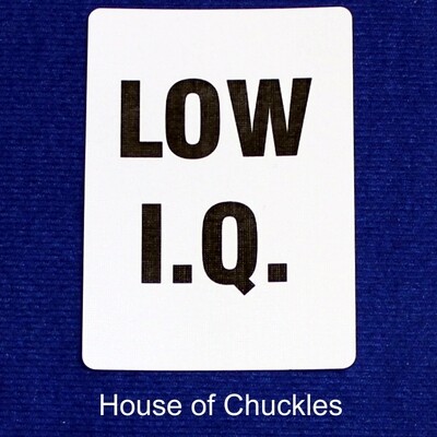 Low I.Q. - Custom Printed Bicycle Gaff Playing Card