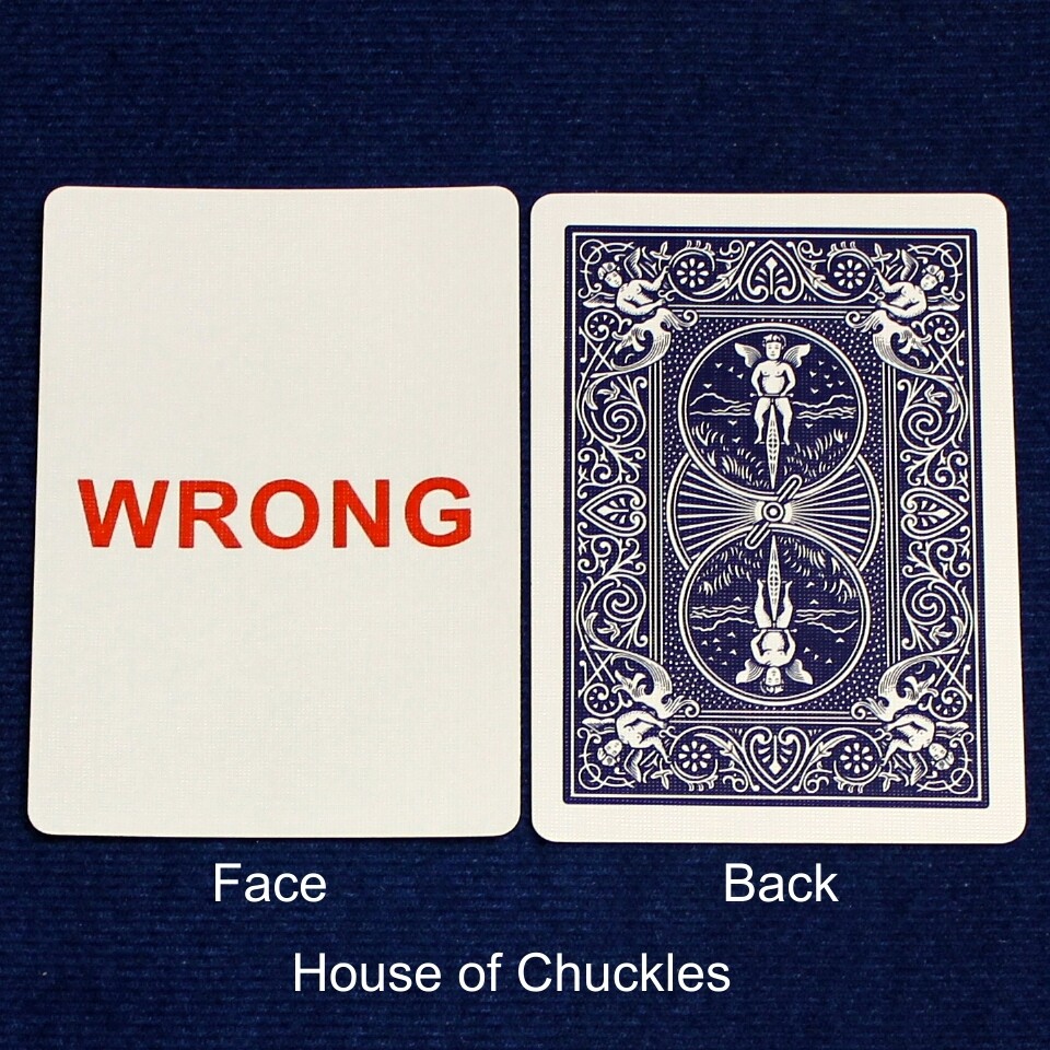 Wrong - Custom Printed Bicycle Gaff Playing Card, Back Option: Blue