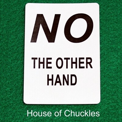 No The Other Hand - Custom Printed Bicycle Gaff Playing Card