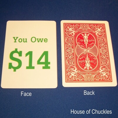 You Owe $14 - OFFICIAL - Red Back Bicycle Gaff Playing Card
