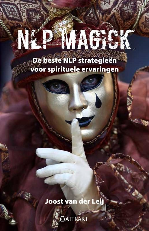 NLP Magick: de beste NLP strategieën voor spirituele ervaringen