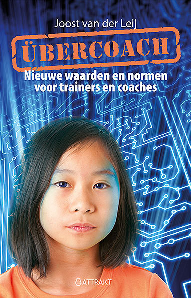 Übercoach: nieuwe waarden en normen voor trainers en coaches