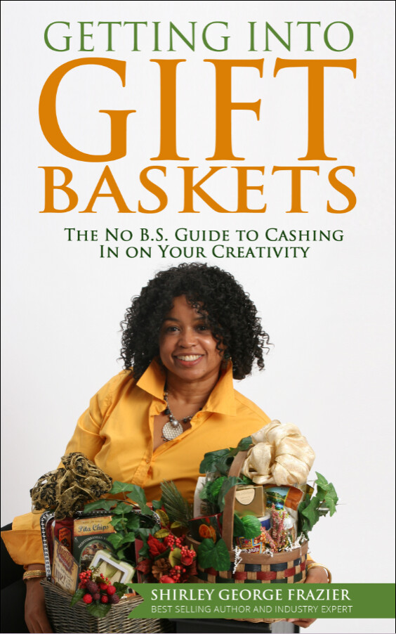Getting into Gift Baskets, ebook ($5.99 at Amazon)