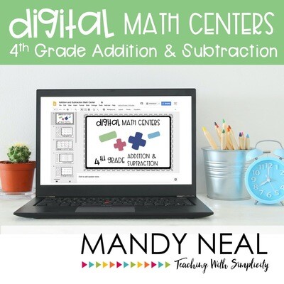 Fourth Grade Digital Math Centers Addition & Subtraction