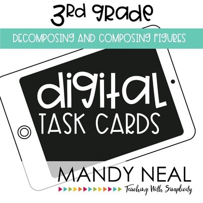 Third Grade Digital Math Task Cards ~ Decomposing and Composing Figures