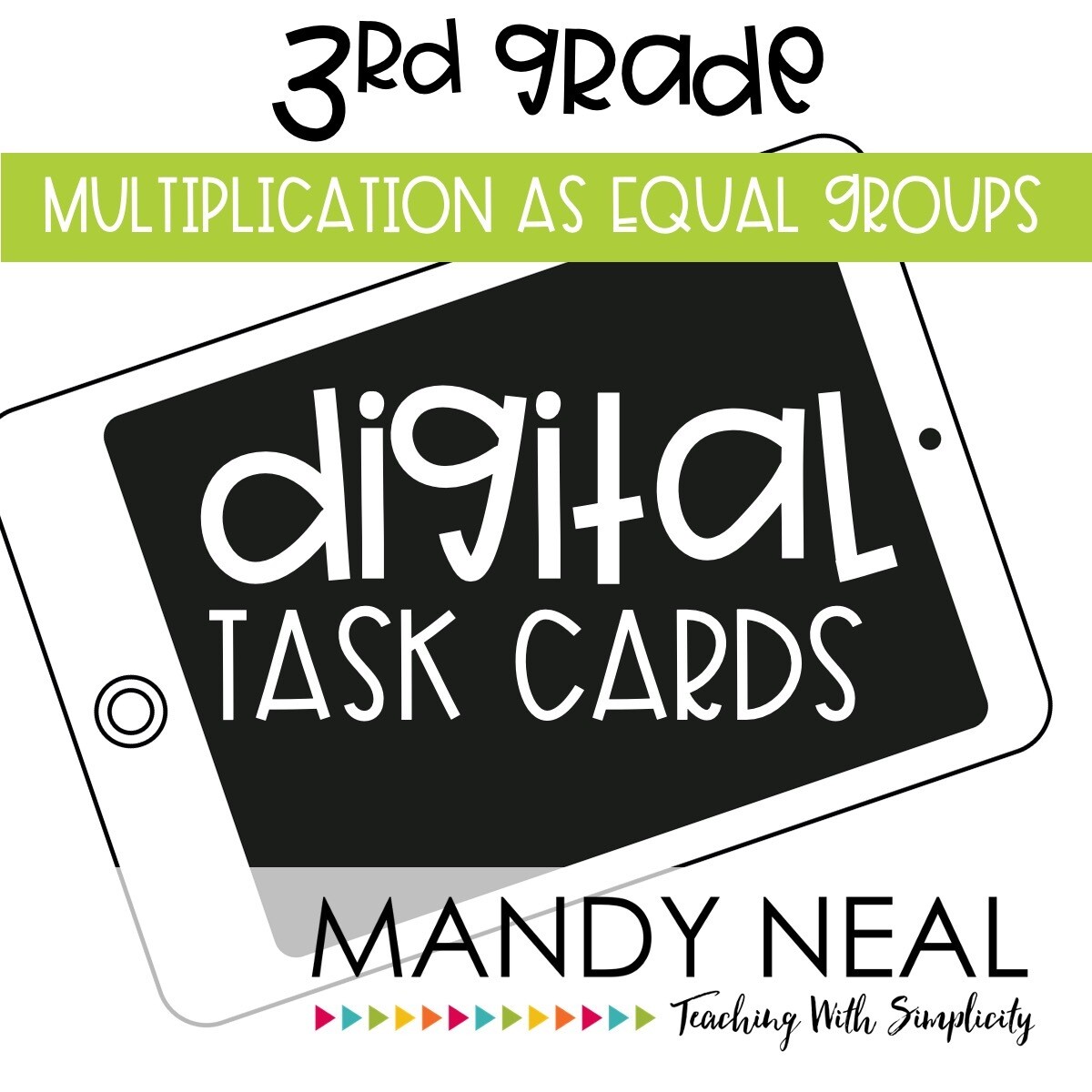 Third Grade Digital Math Task Cards ~ Multiplication as Equal Groups