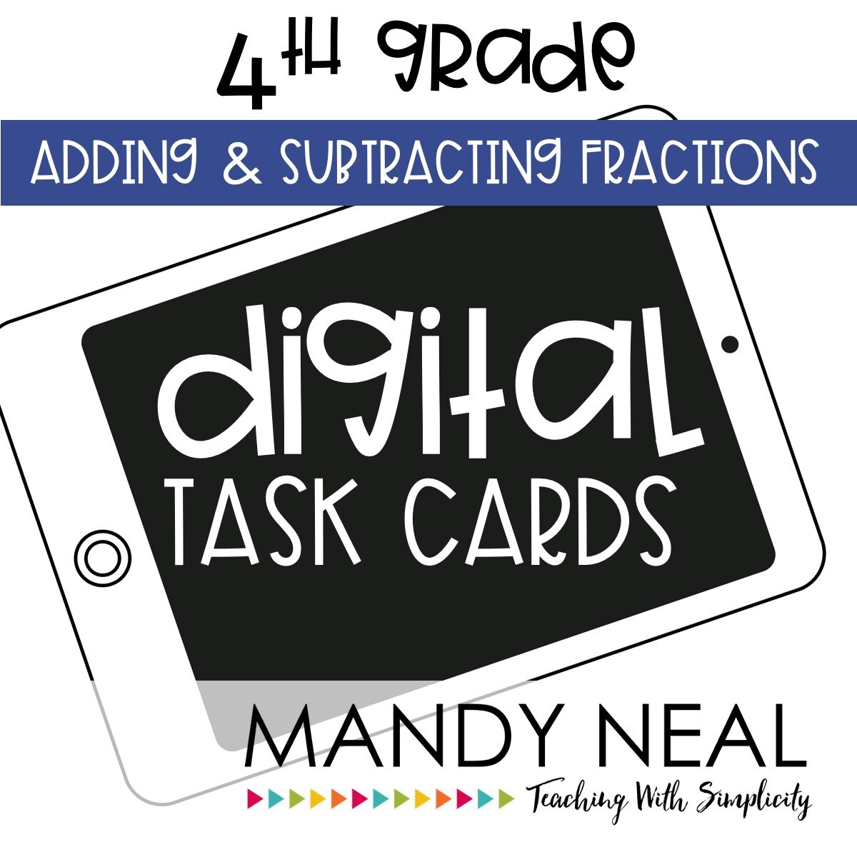 Fourth Grade Digital Math Task Cards ~ Adding and Subtracting Fractions