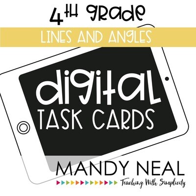 Fourth Grade Digital Math Task Cards ~ Lines and Angles