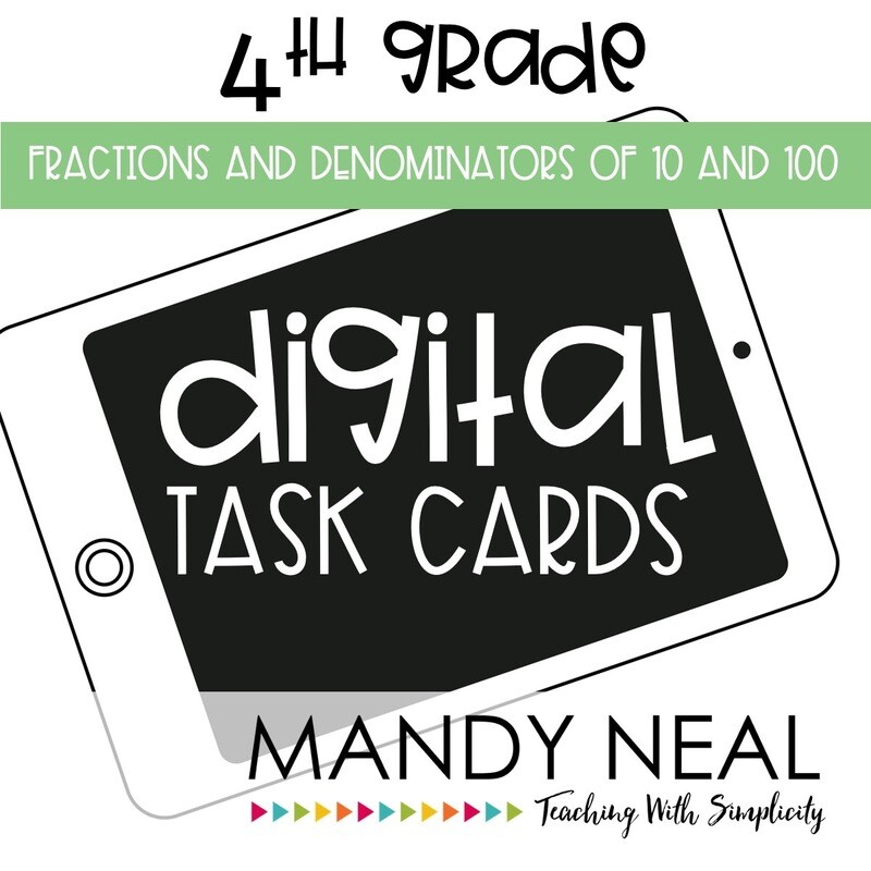 Fourth Grade Digital Math Task Cards ~ Fraction with Denominators of 10 and 100