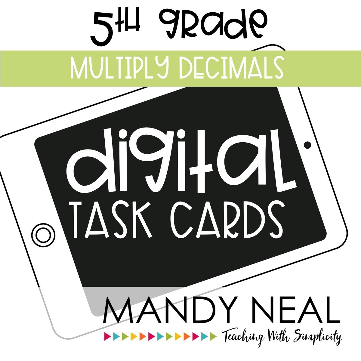 Fifth Grade Digital Math Task Cards ~ Multiply Decimals