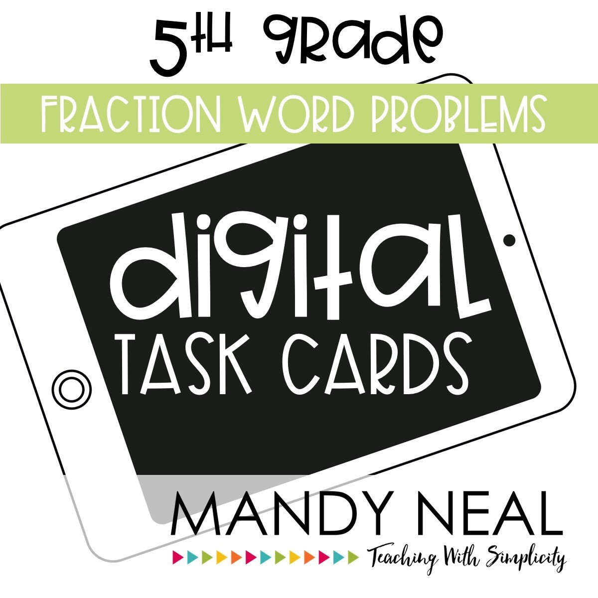 Fifth Grade Digital Math Task Cards ~ Fraction Word Problems