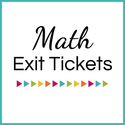 Math Exit Tickets