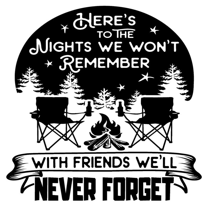 Custom Vinyl - Camp Buckets, Front of Bucket: Nights we Never Forget