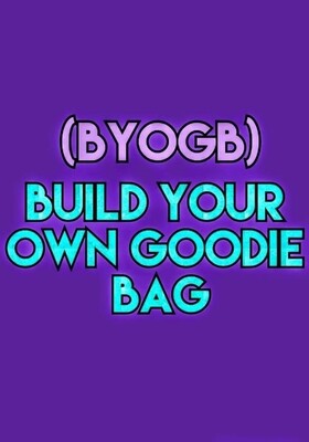 Build Your Own Goodie Bag (BYOGB)