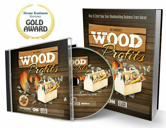 Wood Profits  &amp; How To Start and Run A Successful Woodworking Business From Home