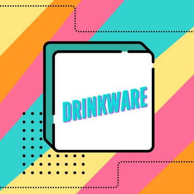 DRINKWARE