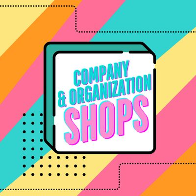 COMPANY &amp; ORGANIZATION SHOPS