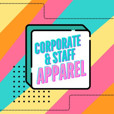 CORPORATE &amp; STAFF APPAREL