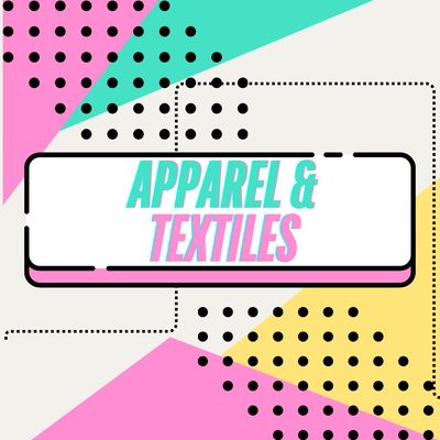 APPAREL &amp; TEXTILES