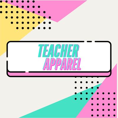 TEACHER APPAREL