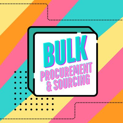 BULK PROCURMENT &amp; SOURCING
