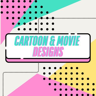CARTOONS &amp; MOVIES