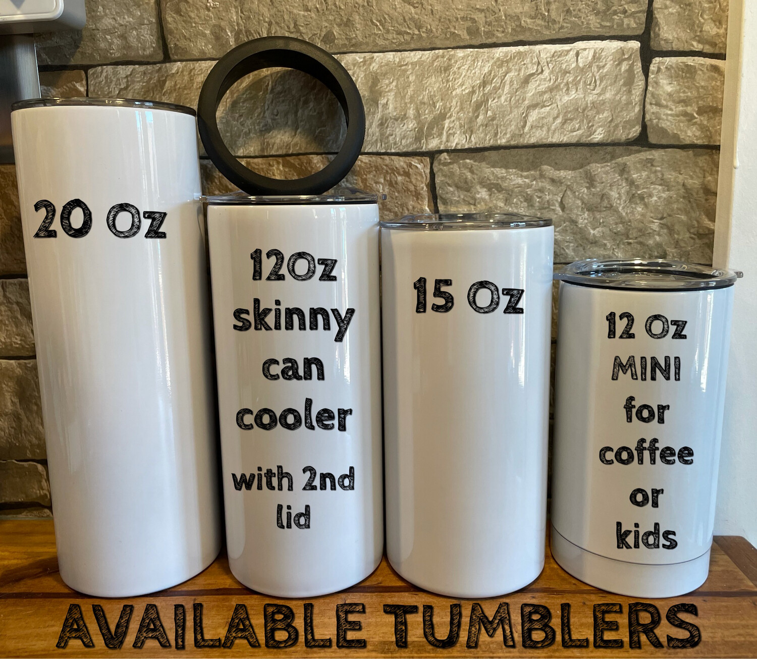 Custom Tumblers - Choose Your Size