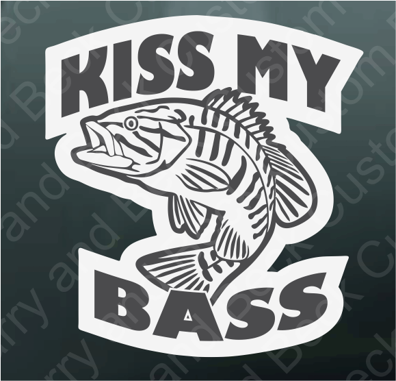 Kiss My Bass decal