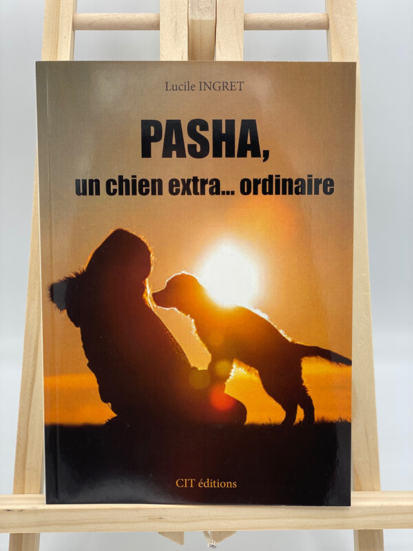 Livre &quot;Pasha, un chien extra... ordinaire&quot;