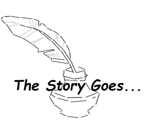 The Story Goes...