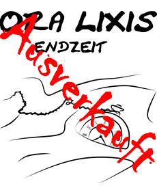 Ora Lixis : Endzeit