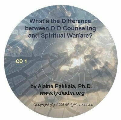 What's the Difference Between DID Counseling and Spiritual Warfare Counseling?   CD set - by Alaine Pakkala, Ph.D.