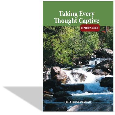 Taking Every Thought Captive, Leader's Guide - by Alaine Pakkala, Ph.D.