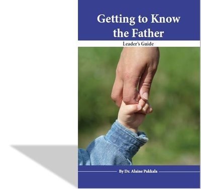 Getting to Know the Father, Leader's Guide Handouts- pdf