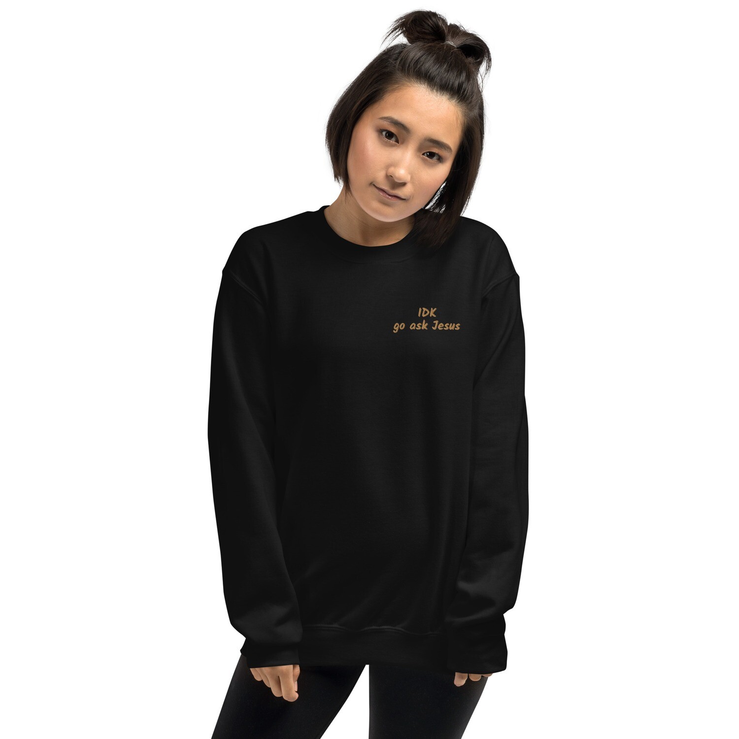 IDK Go Ask Jesus Faith Based Christian Embroidered Crewneck Sweatshirt, Color: Black, Size: S