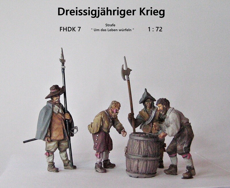 Dreißigjähriger Krieg / "Um das Leben würfeln" (inclusive Fass)