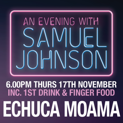 Echuca Moama - An Evening with Samuel Johnson