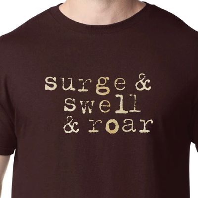 Surge and Swell and Roar Graphic Tee - Dark Chocolate