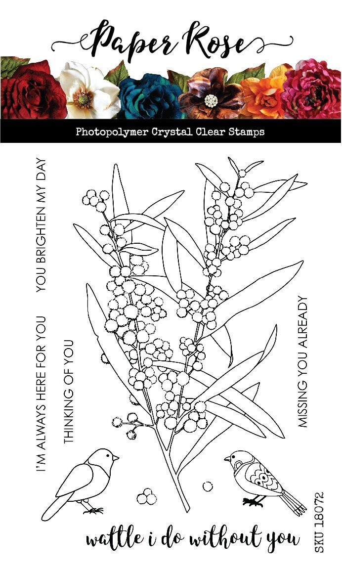 Paper Rose - Clear Stamp Set - Wattle I Do - 4&quot;x6&quot;