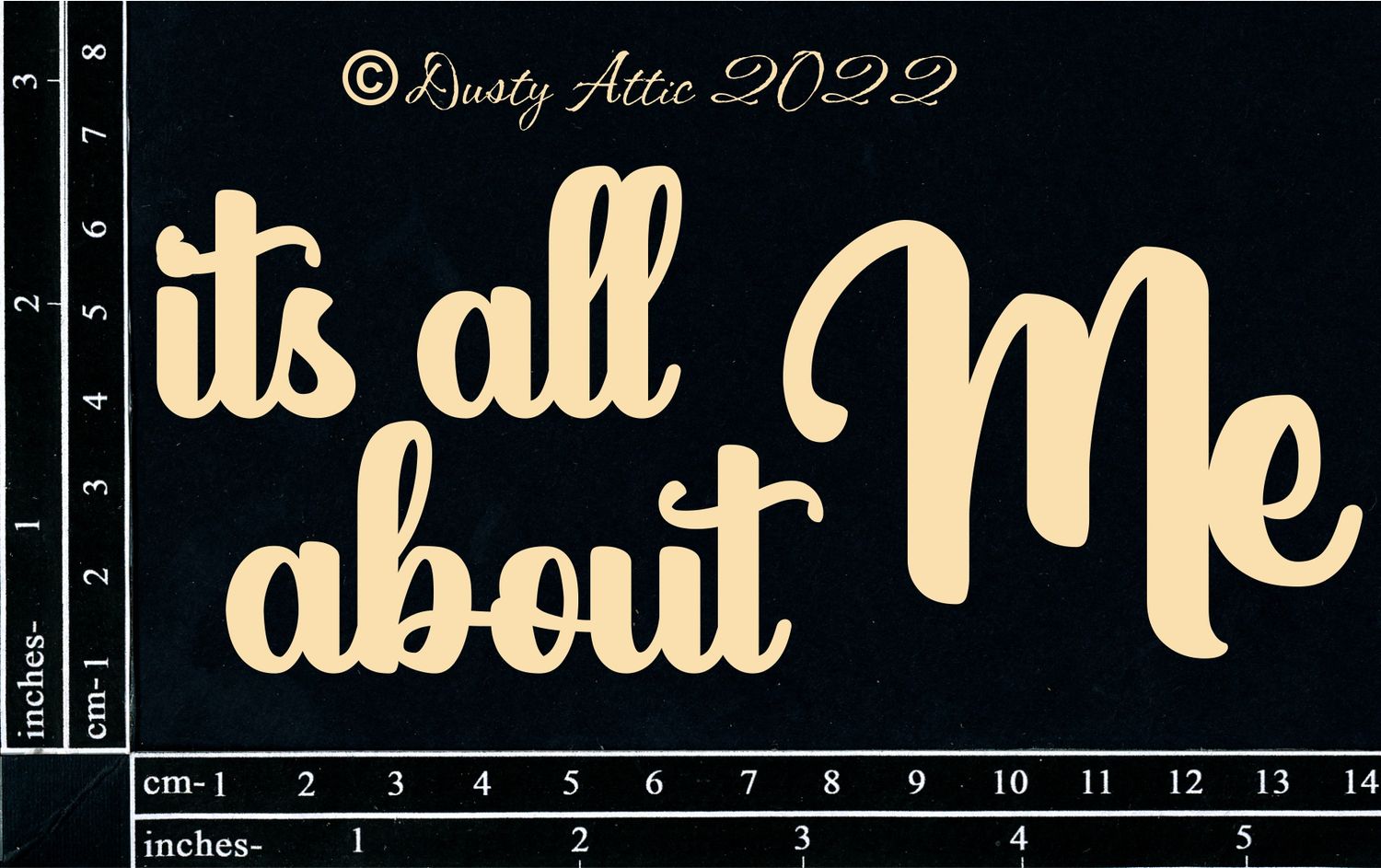 Dusty Attic - Chipboard - Words/Numbers - It&#39;s All About Me