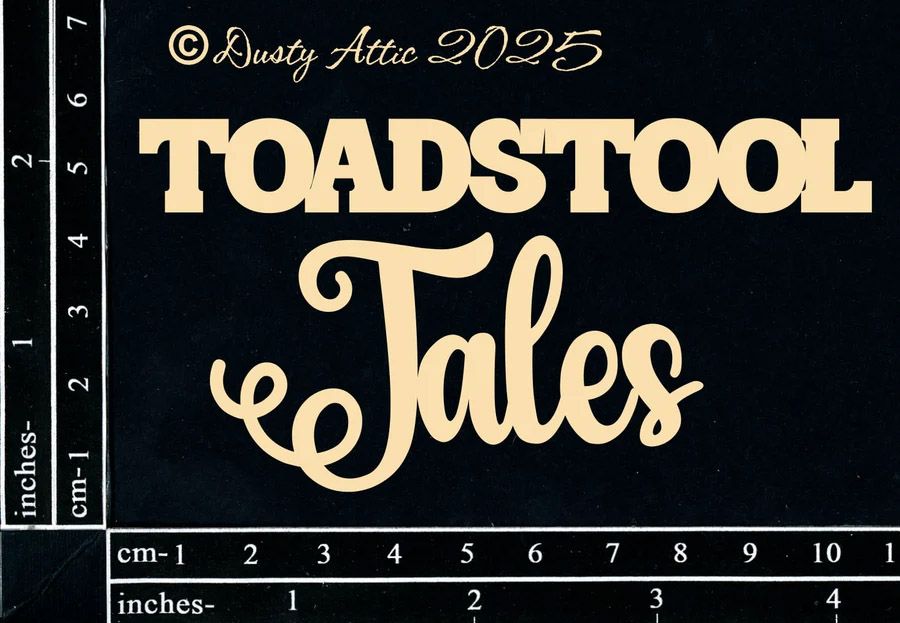 Dusty Attic - Chipboard - Words - Toadstool Tales