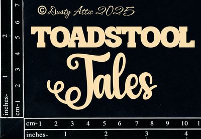 Dusty Attic - Chipboard - Words - Toadstool Tales